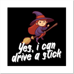 Yes, i can drive a stick Posters and Art